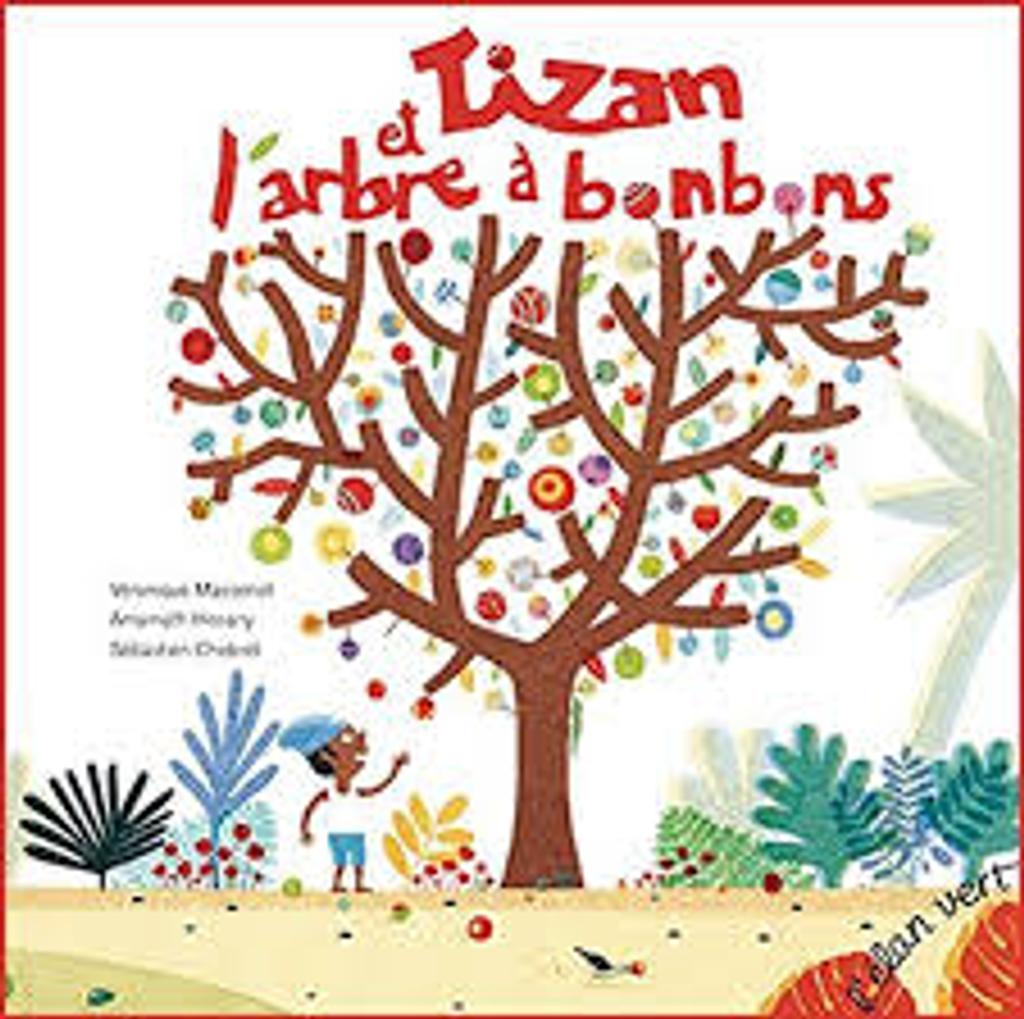Tizan et l'arbre à bonbons / écrit par Véronique Massenot et Amarnath Hosany | 