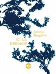 Ici, la Béringie / Jeremie Brugidou | Brugidou, Jeremie (1988-....). Auteur