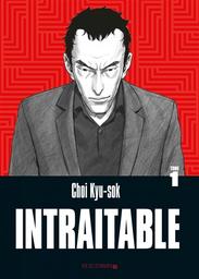 Intraitable / Choi Kyu-Sok | Choi, Kyu-Sok (1977-....). Auteur