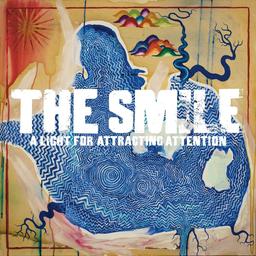 A Light for Attracting Attention / The Smile | The Smile
